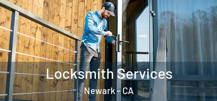 Locksmith Services Newark - CA